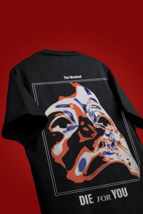 DIE FOR YOU OVERSIZED T-SHIRT
